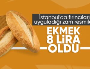 İstanbul’da ekmeğe zam! 200 gramı 8 TL oldu