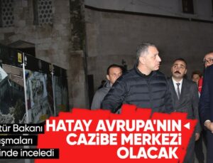 Mehmet Nuri Ersoy, Hatay’da tarihi yapılarla ilgili çalışmaları inceledi