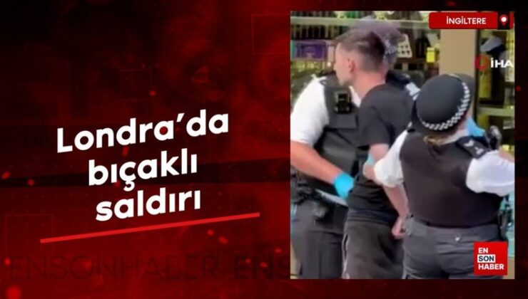 Londra’da bıçaklı hücum